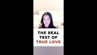 The Real Test Of True Love