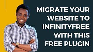 How to Transfer/Migrate Your WordPress Website From Any Host to InfinityFree