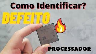 Como saber identificar se o Processador está Queimado