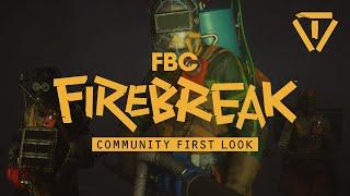 Community First Look - FBC: Firebreak