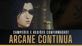 CONTINUAÇÃO DE ARCANE CONFIRMADA! AGORA, TEREMOS NOXUS, IONIA E DEMACIA