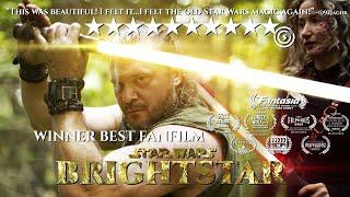 "Star Wars: Brightstar" (Winner:Best Fan Film: London,Berlin,Tokyo; Fantasia Audience Award)