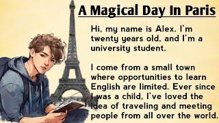 A Magical Day In Paris | How to Speak In English Daily | Graded Reader | Improve English