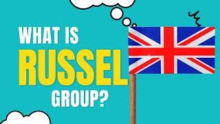What is the Russell Group in the UK?