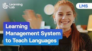 Video and Audio Learning Management System to Teach Languages Effectively