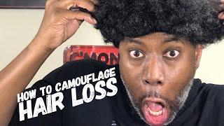 HOW TO CAMOUFLAGE HAIR LOSS