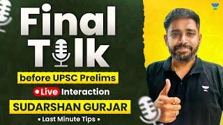 Final Talk Before UPSC Prelims 2024 with all Aspirants by@SudarshanGurjar | LIVE Session #motivation