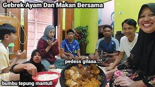 Geprek Ayam Dan Makan Bersama‼️Sebelum OTW PKL