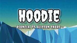 Hoodie - Dionela ft. Allison Shore (Lyric Video) | Music Lover PH 