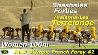 Shashalee Forbes | Theianna-Lee Terrelonge | Remona Burchell | Women 100m | Olympic French Foray #2
