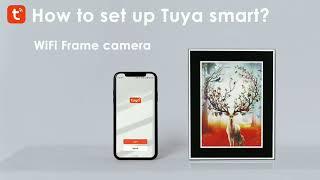 Camakt WiFi Frame Camera Operation Video for tuya app