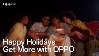 Happy Holidays with OPPO