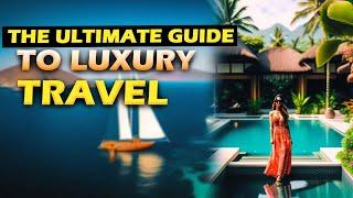 FORBES TRAVEL GUIDE - How to Travel in Luxury for FREE! Unlock the Secrets of 2023 Travel $