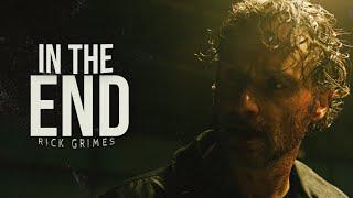 Rick Grimes Tribute || In The End [TWD + TOWL]