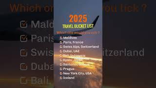 2025 travel bucket list Which one would you tick? #travel #bucketlistdestinations #bucketlisttravel