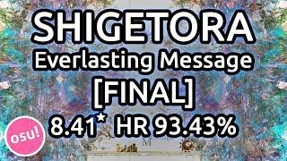 Shigetora | penoreri - Everlasting Message [FINAL] 8.41* HR 93.43% | Liveplay w/ Twitch Chat