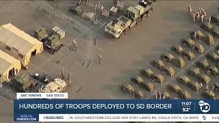 Troops arrive at San Diego border after Trump's order