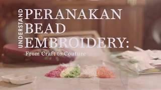 #UnderstandEverything - Peranakan bead embroidery