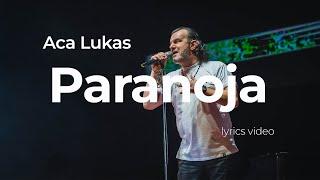 ACA LUKAS - PARANOJA (OFFICIAL LYRICS VIDEO)