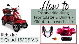 How to: Frontverkleidung, Frontplatte & BlinkerGlühbirnen abmontieren/wechseln -für E-Quad 15/25 V.3