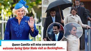 Royal Family News: Queen Camilla will miss ceremonial welcome during Qatar State visit as...