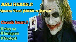 Kumpulan QUOTES terbaru kekinian part#3 versi Joker ||| keren