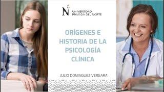 Psicología Clínica  Orígenes e Historia Sesión 1