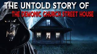 The Untold Story Of The DEMONIC Church Street House - Michigan