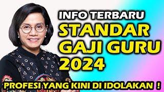 STANDAR GAJI GURU DI INDONESIA 2024, PROFESI YANG KINI DI IDOLAKAN!