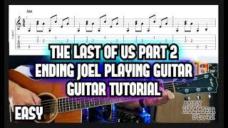 The Last of Us 2 Ending Joel playing Guitar lesson Tutorial