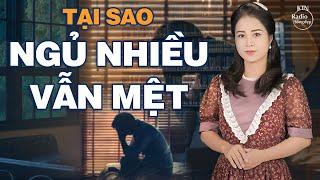 TẠI SAO CÀNG NGHỈ NGƠI CÀNG MỆT? | NGUYÊN NGỌC | SỐNG ĐẸP RADIO