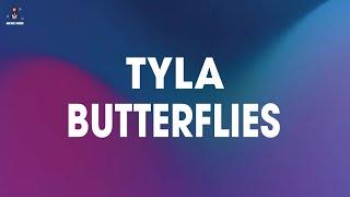 Tyla - Butterflies (Lyrics)
