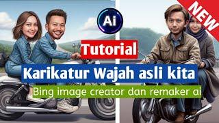  Bongkar‼️ Tutorial cara membuat karikatur dengan wajah sendiri asli dengan AI bing image creator