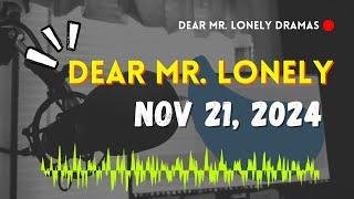 Dear Mr Lonely Dramas - November 21, 2024 | New Upload