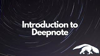 Introduction to Deepnote