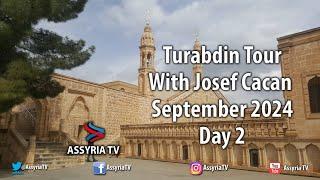 Turabdin Tour With Josef Cacan September 2024- Day 2