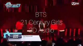 BTS '21 Century Girls' 3D Audio (Use Headphones) (Usa audífonos)