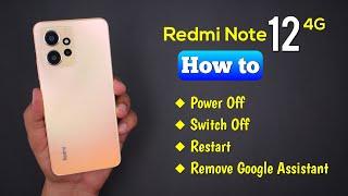 How to Power Off Redmi Note 12 4G | How to Switch Off, Restart Redmi Note 12 4G.