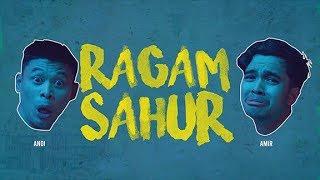 Ragam Masa Sahur bersama Andi Bernadee & Amir Hasan