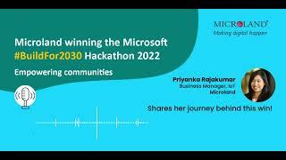Microland wins Microsoft #BuildFor2030 Hackathon 2022 | Priyanka Rajakumar