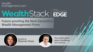 Future-proofing the Next Generation of Wealth Management Firms with Anton Honikman
