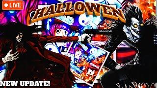 1k Stream!! HALLOWEEN UPDATE ANIME LAST STAND GRINDDDD