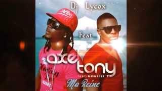 Zouk Remix - Axel Tony Feat Admiral T - Ma Reine Prod By. Dj Ly-Coox