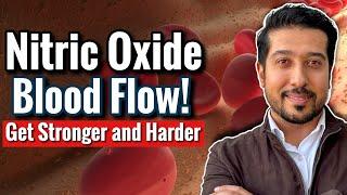 Increase Nitric Oxide for MORE BLOOD FLOW in 3 Steps