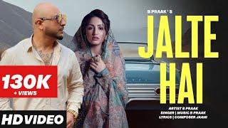 Jalte hai | B Praak | New Punjabi Song 2025 | New Punjabi Hit | #bpraak #tranding