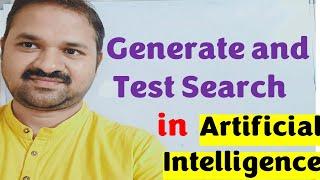 Generate and Test Search in Artificial Intelligence || Heuristic Search