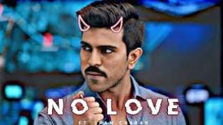 RAM CHARAN × NO LOVE EDIT | Herox Editz