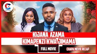 KIJANA AZAMA KIMAPENZI KWA JIMAMA |FULL MOVIE | CHAPA MOVIES RECAP