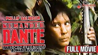 KUMANDER DANTE | Full Movie | Phillip Salvador, Laarni Enriquez, Paquito Diaz