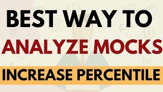 How to analyze CAT mocks? Sure shot tp increase percentile | Best strategy to analyse CAT mocks